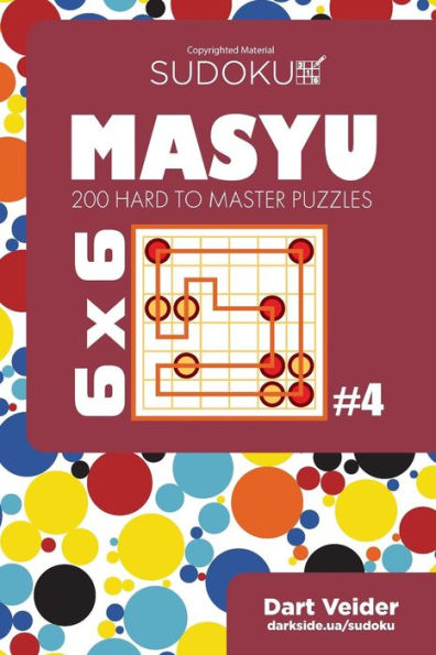 Sudoku Masyu - 200 Hard To Master Puzzles 6X6 (Volume 4)