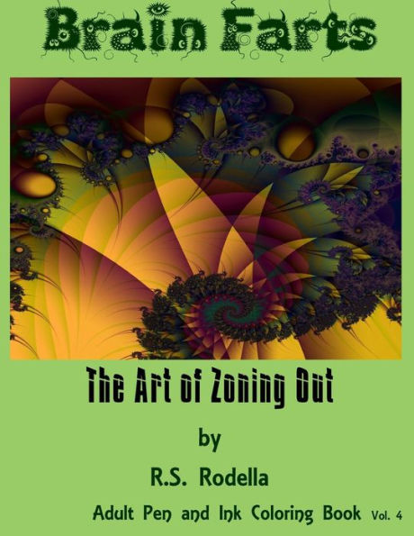 Brain Farts: The Art Of Zoning Out (Pen And Ink) - 9781543159066