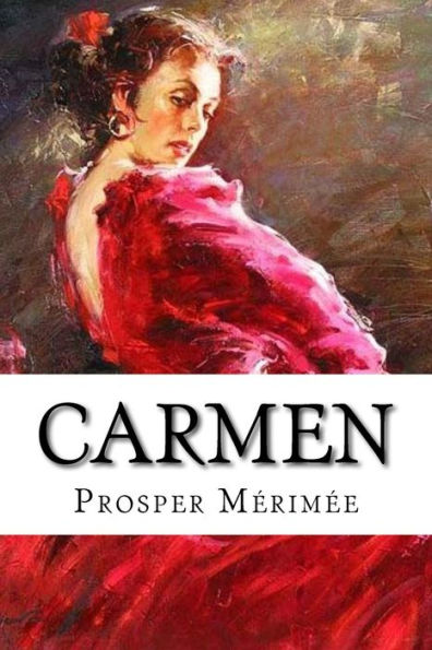 Carmen: Classic Literature