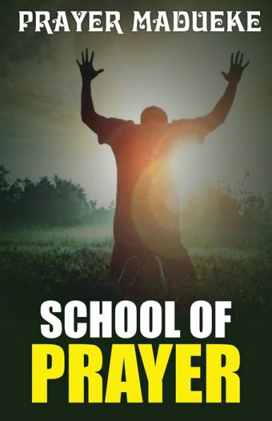 School Of Prayer