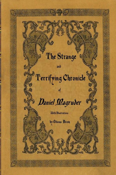 The Strange And Terrifying Chronicle Of Daniel Magruder