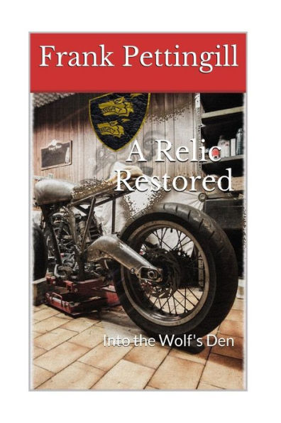 A Relic Restored: Into The Wolf's Den