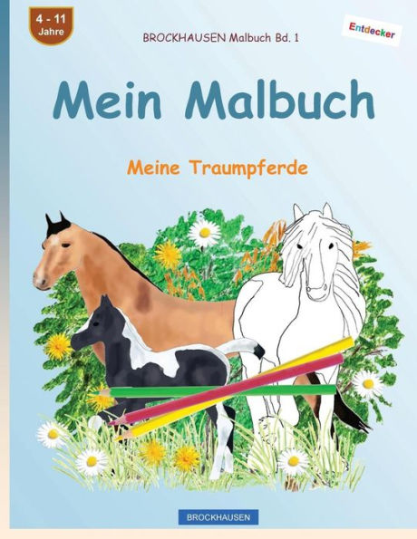 Brockhausen Malbuch Bd. 1 - Mein Malbuch: Meine Traumpferde (German Edition)