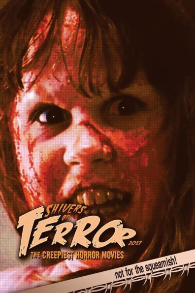 Shivers Of Terror 2017: The Creepiest Horror Movies (Shivers Of Terror (B&W))