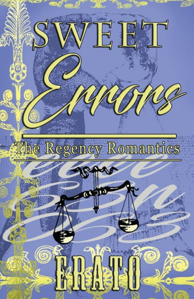 Sweet Errors: A Novella (The Regency Romantics)