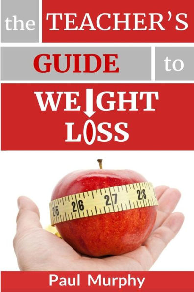 The Teacher's Guide To Weight Loss