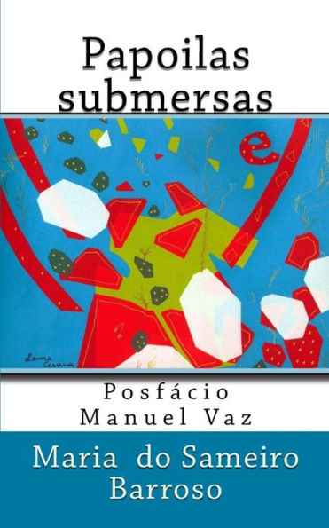 Papoilas Submersas: Poesia (Portuguese Edition)