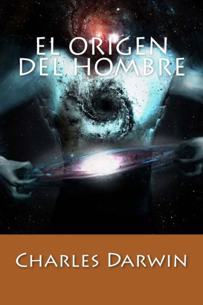 El Origen Del Hombre (Spanish Edition) - 9781543208665