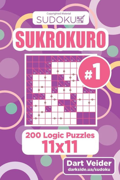 Sudoku Sukrokuro - 200 Logic Puzzles 11X11 (Volume 1)