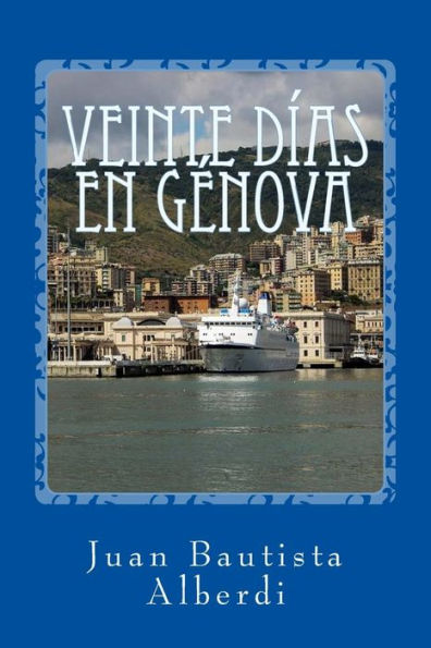 Veinte D?as En G?nova (Spanish Edition)