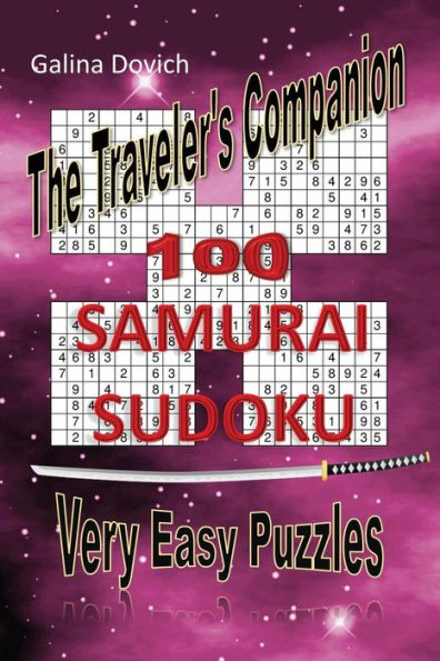 The Traveler's Companion: 100 Samurai Sudoku Very Easy Puzzles