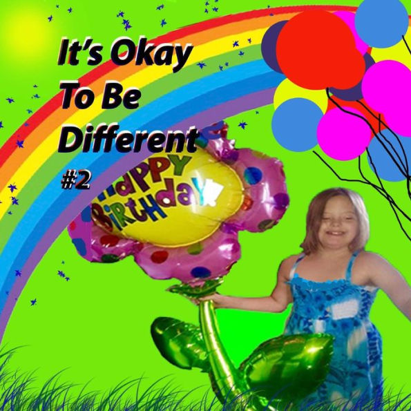 It's Okay To Be Different #2