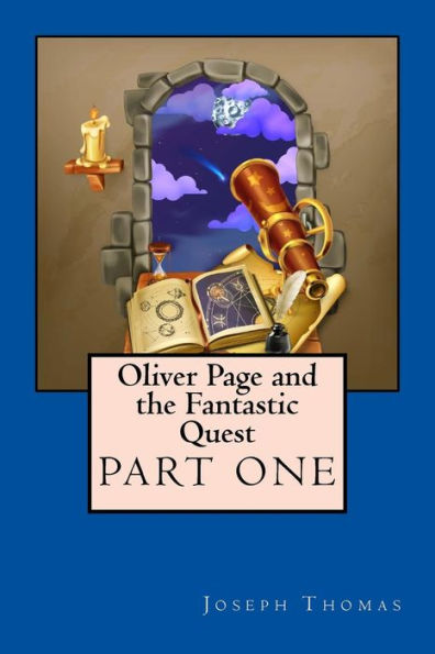 Oliver Page And The Fantastic Quest