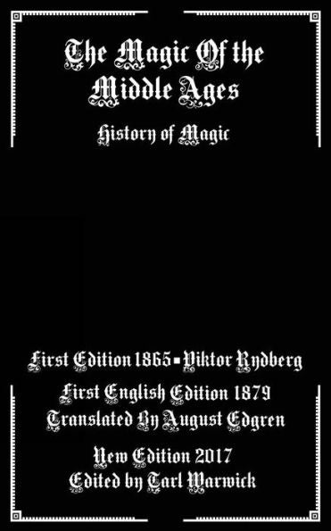 The Magic Of The Middle Ages: History Of Magic
