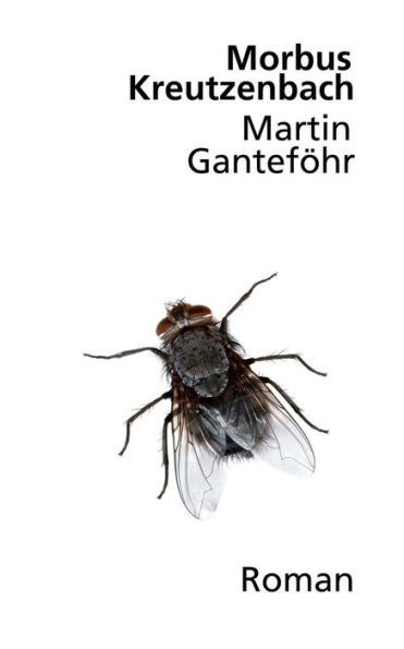 Morbus Kreutzenbach: Roman (German Edition)