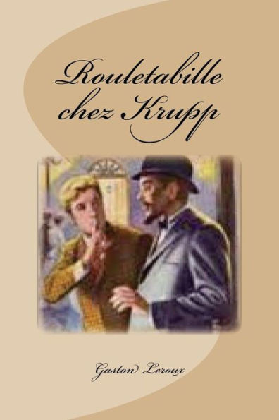 Rouletabille Chez Krupp (French Edition) - 9781543247596