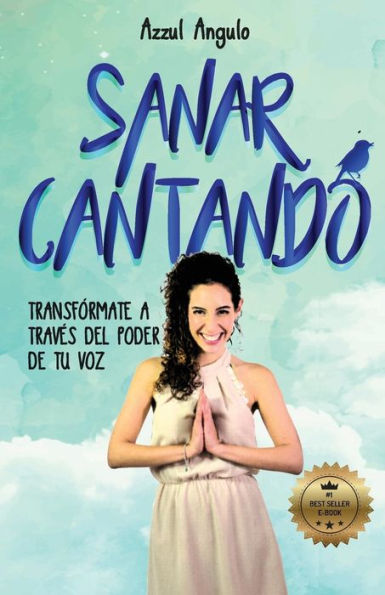 Sanar Cantando (Spanish Edition)