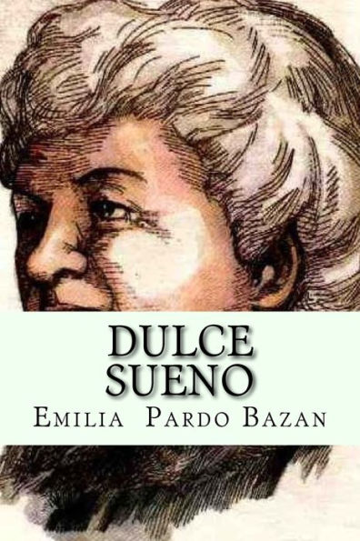 Dulce Sueno (Spanish Edition) - 9781543251272