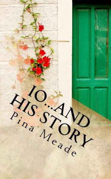 Io...And His Story (Io Series)