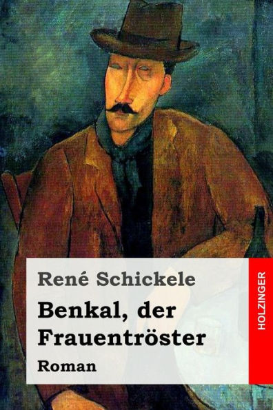 Benkal, Der Frauentroster: Roman (German Edition)