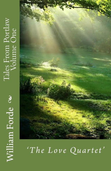 Tales From Portlaw Volume One - 'the Love Quartet': 'the Love Quartet'