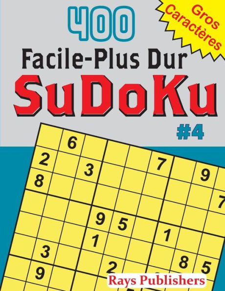 400 Facile-Plus Dur Sudoku #4 (French Edition)