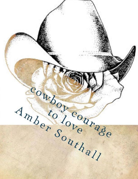 Cowboy Courage To Love (Ssw Ranch)