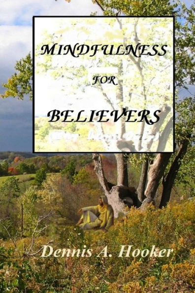 Mindfulness For Believers: "Let The Words Of My Mouth..."