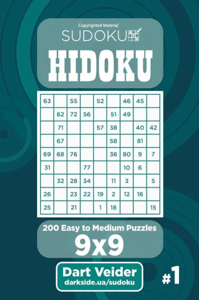 Sudoku Hidoku - 200 Easy To Medium Puzzles 9X9 (Volume 1)