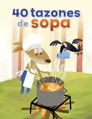 40 tazones de sopa / 40 Bowls of Soup (F?cil De Leer/ Easy to Read) (Spanish Edition) (F?cil De Leer / Easy to Read)