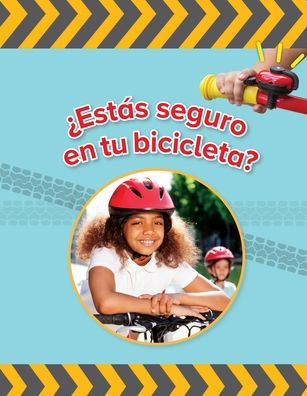 ?Est?s seguro en tu bicicleta? / Is Your Bycicle Safe? (F?cil de leer / Easy to Read) (Spanish Edition) (F?cil De Leer / Easy to Read)