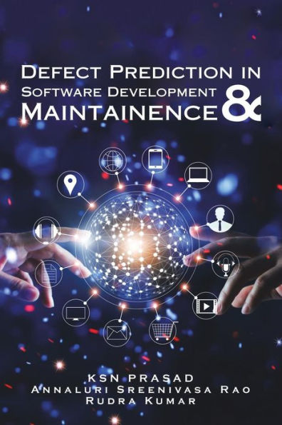 Defect Prediction In Software Development & Maintainence