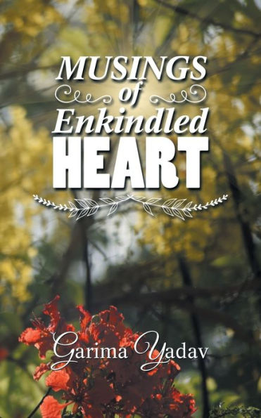 Musings Of Enkindled Heart