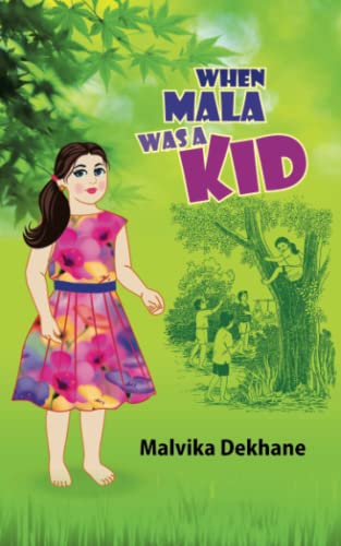 When Mala Was A Kid: Memoirs Of A Mischievous Kid