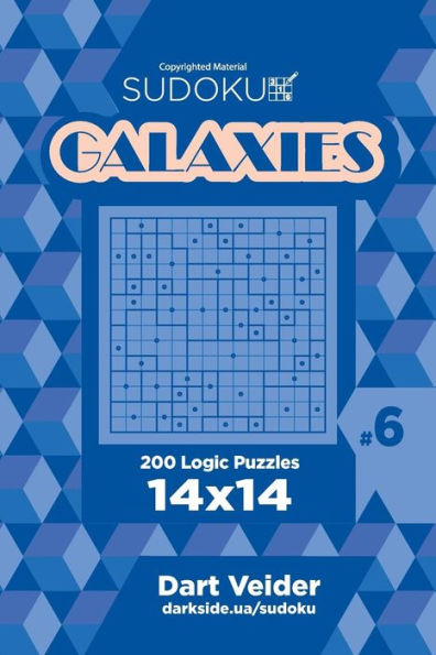 Sudoku Galaxies - 200 Logic Puzzles 14X14 (Volume 6)