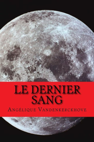 Le Dernier Sang (French Edition)