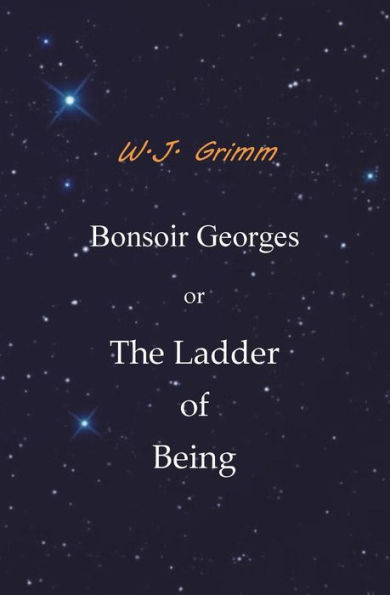 Bonsoir Georges Or The Ladder Of Being