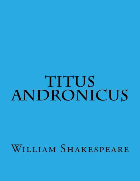 Titus Andronicus - 9781544028002