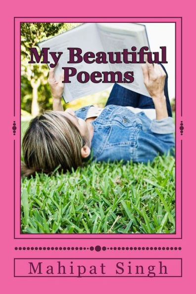 My Beautiful Poems: An Inspirational & Motivation, Nature's Beauty With Loving Songs