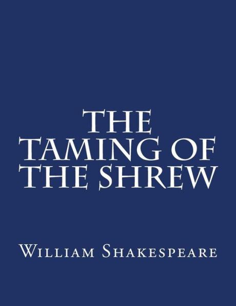 The Taming Of The Shrew - 9781544030456