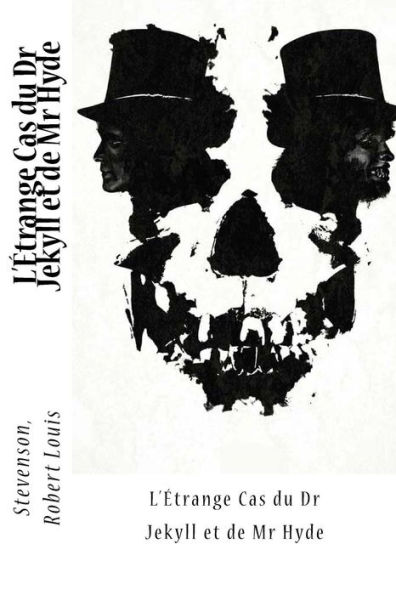 L'?trange Cas Du Dr Jekyll Et De Mr Hyde (French Edition)