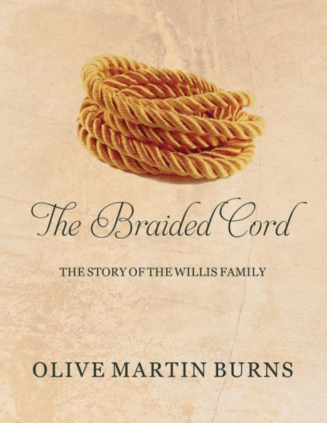The Braided Cord: The Story Of The Willis Family