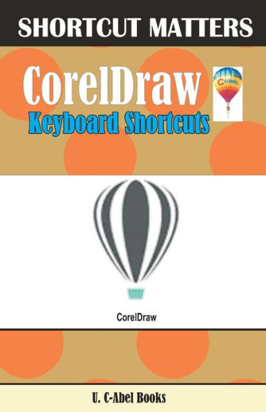 Coreldraw Keyboard Shortcuts (Shortcut Matters)