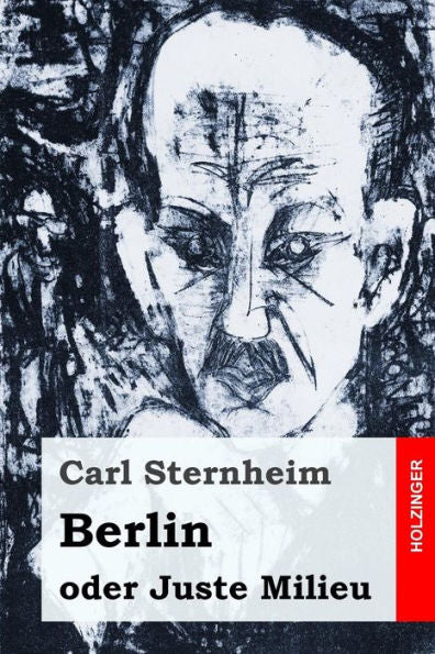 Berlin Oder Juste Milieu (German Edition) - 9781544042404