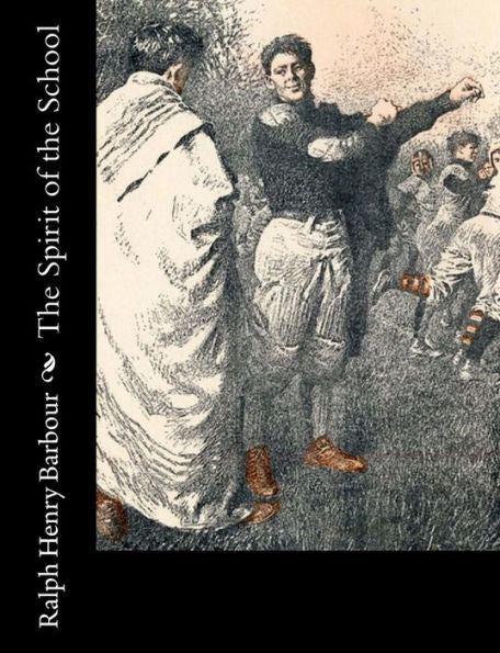 The Spirit Of The School - 9781544044040