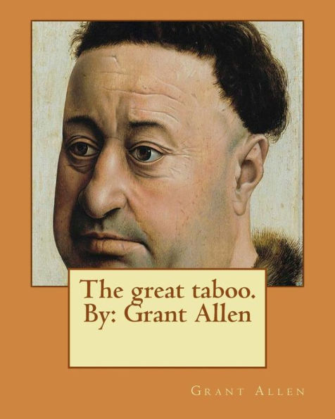 The Great Taboo. By: Grant Allen