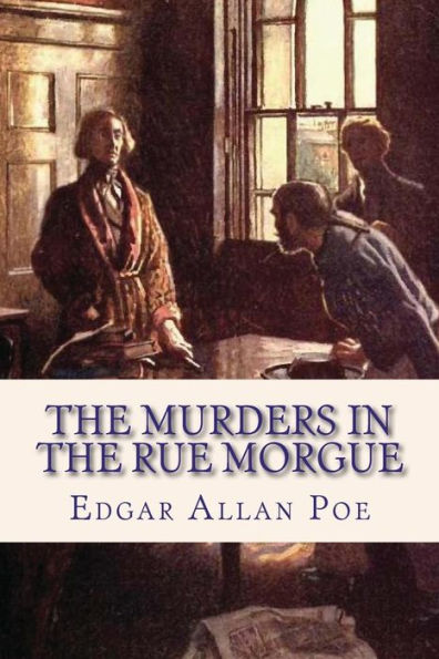 The Murders In The Rue Morgue - 9781544064093