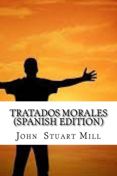 Tratados Morales (Spanish Edition)