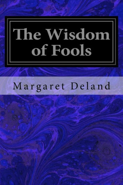 The Wisdom Of Fools - 9781544072784