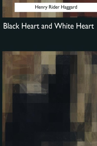 Black Heart And White Heart - 9781544073651
